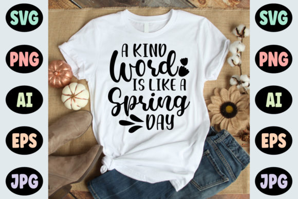 A Kind Word is Like a Spring Day - Svg Review