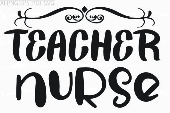 About Teacher Nurse Svg Graphic Review