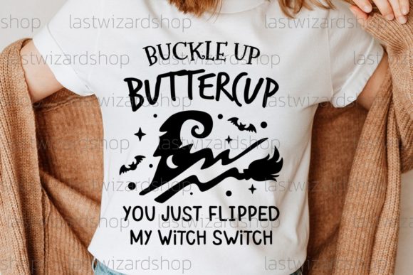 Buckle Up Buttercup Svg, Witch Svg: A Designer's Review