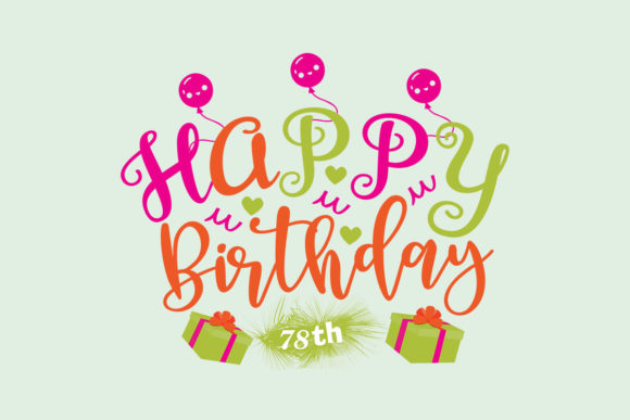 Happy Birthday 78th SVG Review for Embroidery Projects