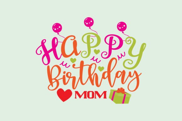 Happy Birthday MOM SVG Review for Embroidery Projects