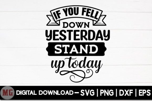 If You Fell Down Yesterday Stand Up SVG Review