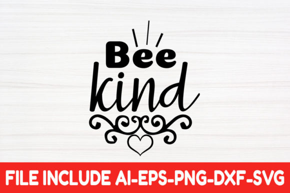 Kindness Quotes SVG Design, Be Kind.