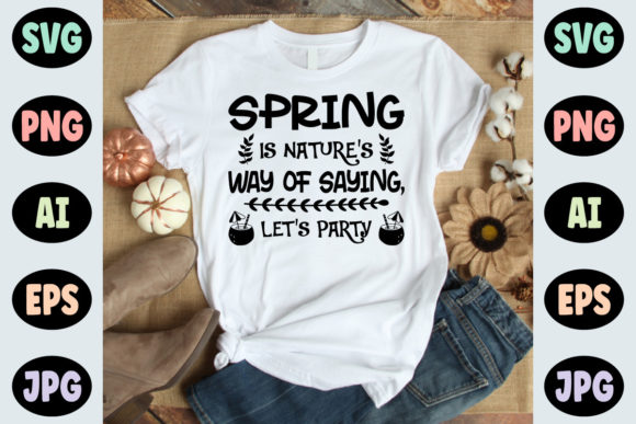 Spring Svg Quote Design - Spring T-shirt Review