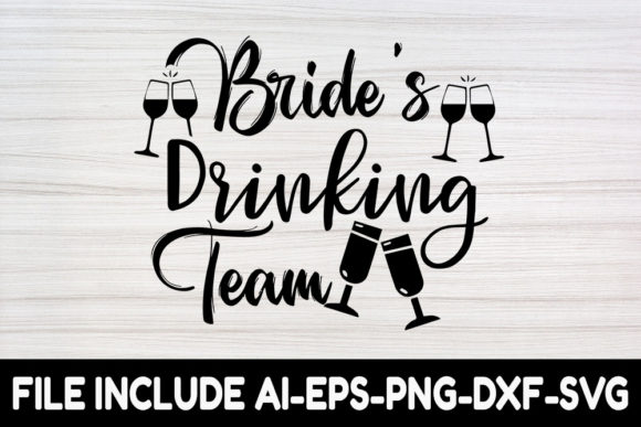 Wedding SVG Design, Bride Drinking Team Review